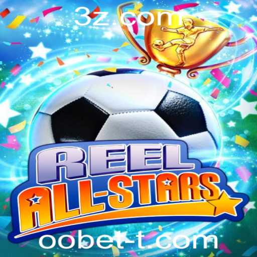 ReelAllStars: Exploração das Regras, Estratégias e Inovações Recentes do Jogo 'oobet'